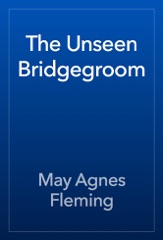 The Unseen Bridgegroom