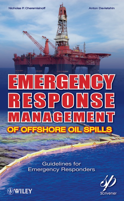 Emergency Response Management of Offshore Oil Spills