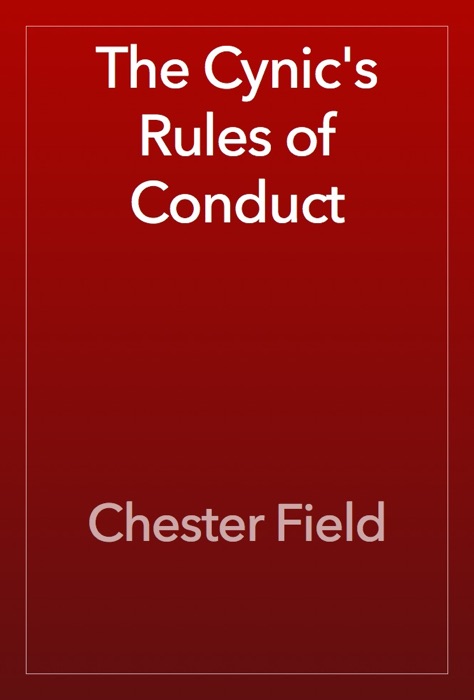 The Cynic's Rules of Conduct