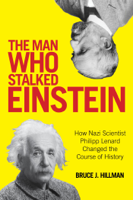 Bruce J. Hillman, Birgit Ertl-Wagner & Bernd C. Wagner - The Man Who Stalked Einstein artwork