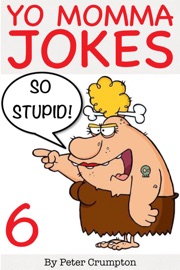 Yo Momma So Stupid Jokes - Peter Crumpton