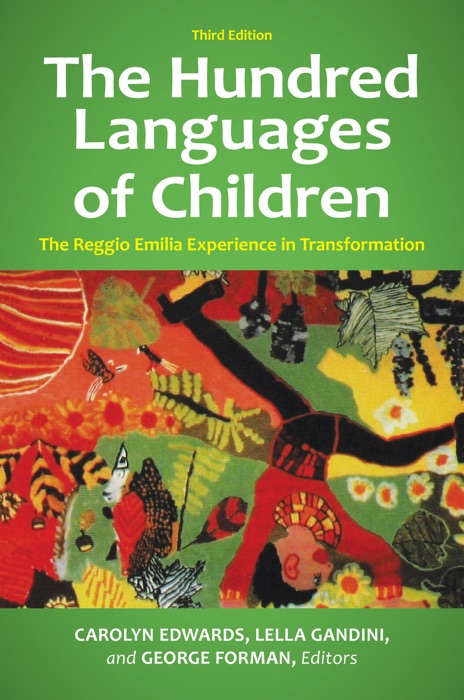 Hundred Languages of Children, The: The Reggio Emilia Experience in Transformation