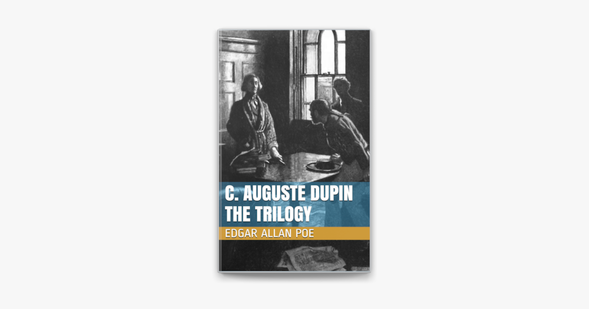 ‎C. Auguste Dupin - The Trilogy on Apple Books