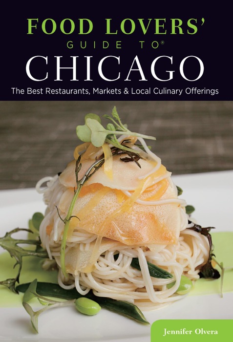 Food Lovers' Guide to® Chicago