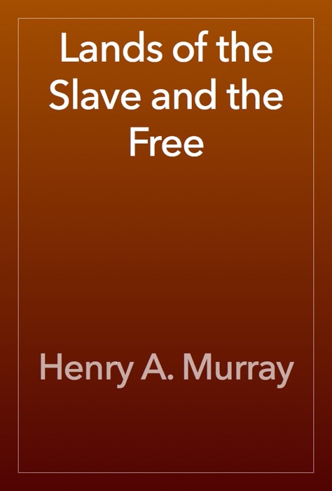 Lands of the Slave and the Free