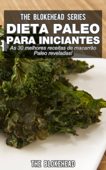 Dieta Paleo para Iniciantes - As 30 melhores receitas de macarrão Paleo reveladas ! - The Blokehead