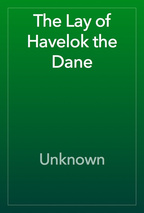 The Lay of Havelok the Dane