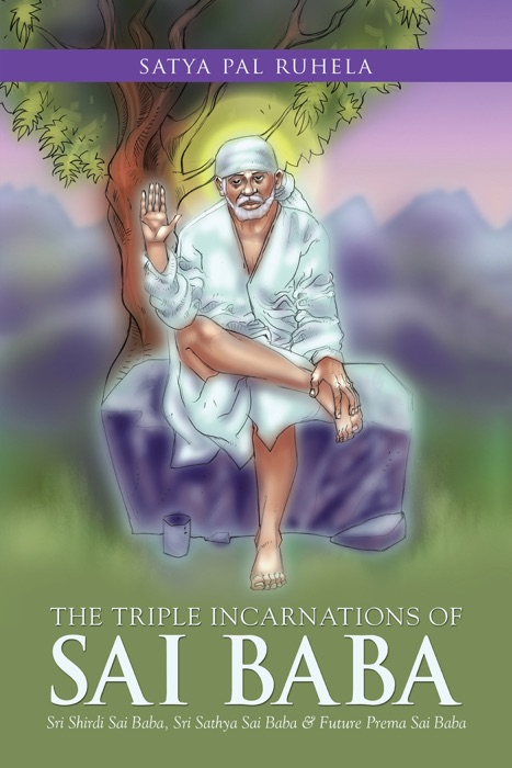 The Triple Incarnations of Sai  Baba