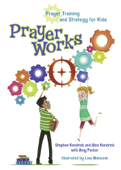 Prayer Works - Stephen Kendrick & Alex Kendrick