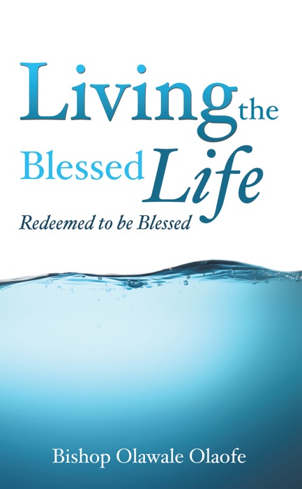 Living The Blessed Life