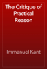 The Critique of Practical Reason - 임마누엘 칸트