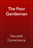 The Poor Gentleman - Hendrik Conscience