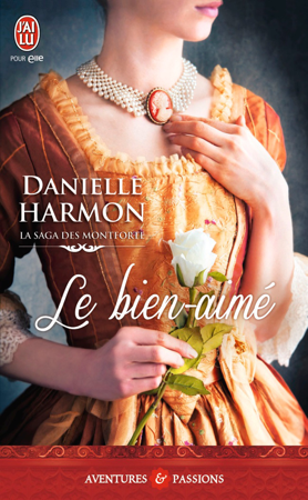 La saga des Montforte (Tome 2) - Le bien-aimé - Danelle Harmon