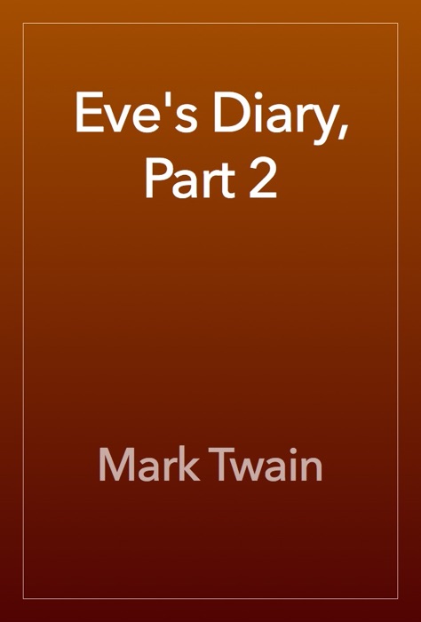 Eve's Diary, Part 2