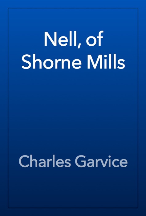 Nell, of Shorne Mills