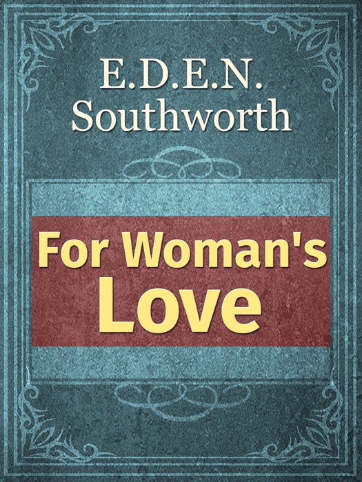 For Woman's Love