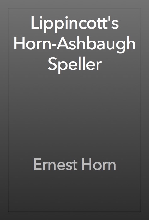 Lippincott's Horn-Ashbaugh Speller