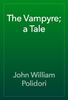 The Vampyre; a Tale