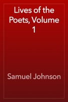 Lives of the Poets, Volume 1