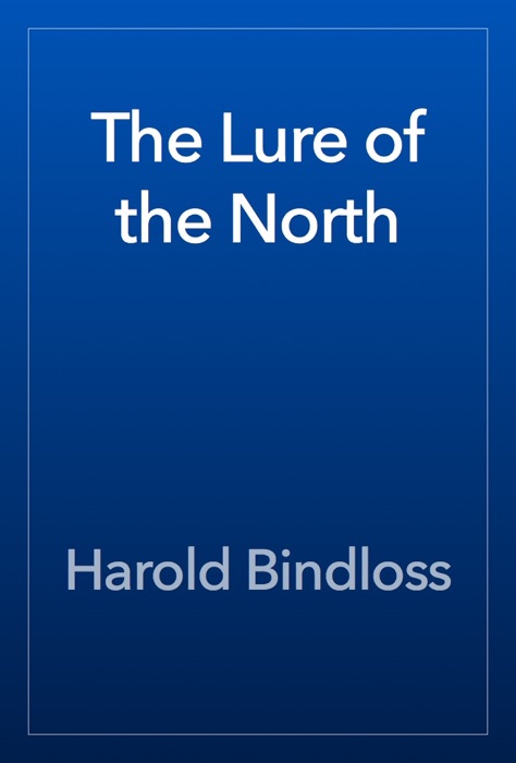 The Lure of the North