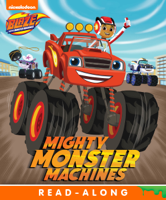 Nickelodeon Publishing - Mighty Monster Machines (Blaze and the Monster Machines) (Enhanced Edition) artwork