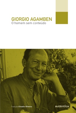 Capa do livro O Homem sem Conteúdo de Giorgio Agamben