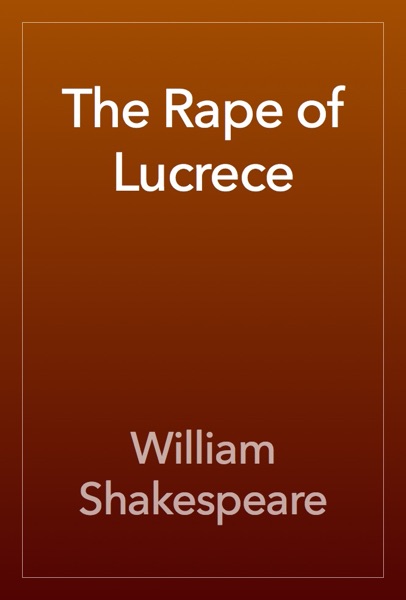 The Rape of Lucrece