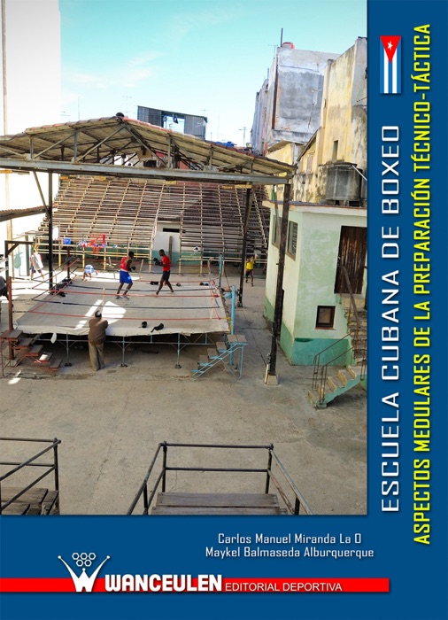 Escuela cubana de boxeo. Aspectos medulares de la preparación técnico-táctica