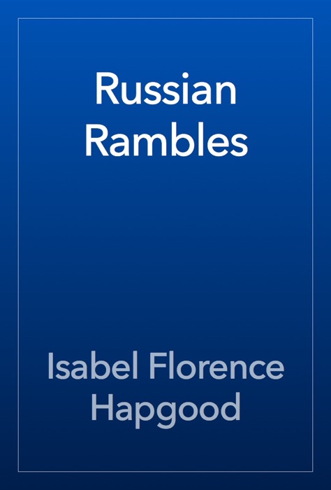 Russian Rambles