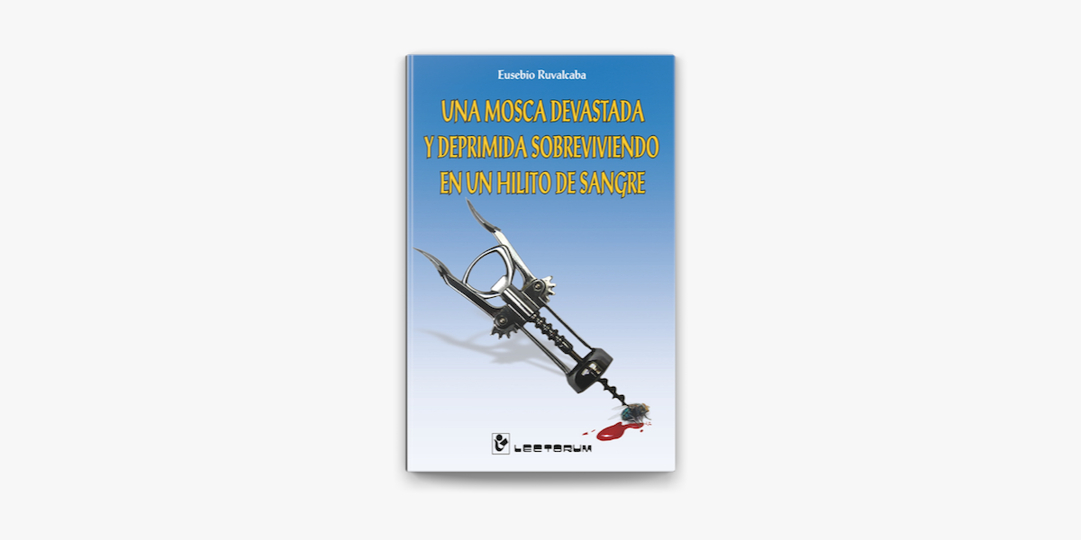 Una mosca devastada y deprimida sobreviviendo en un hilo de sangre en Apple  Books