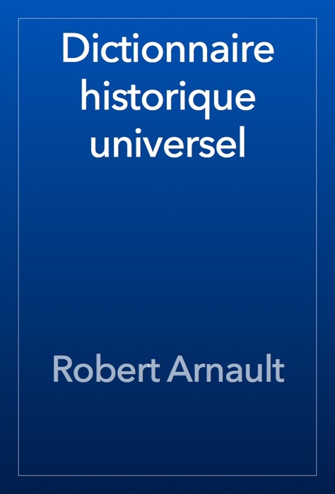 Dictionnaire historique universel