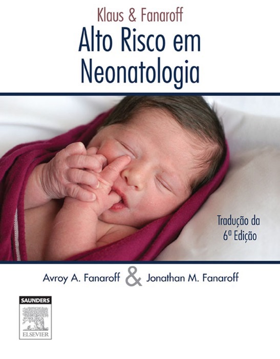 Klaus & Fanaroff - Alto Risco em Neonatologia