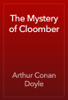 The Mystery of Cloomber - Arthur Conan Doyle