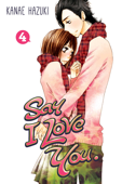 Say I Love You. Volume 4 - Kanae Hazuki