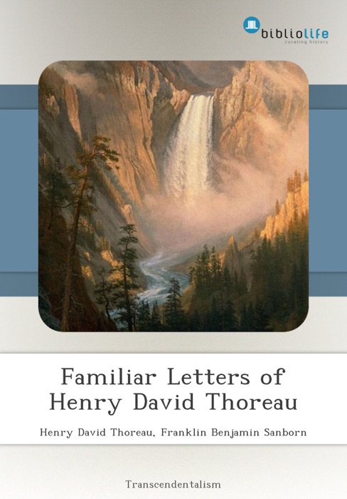 Familiar Letters of Henry David Thoreau