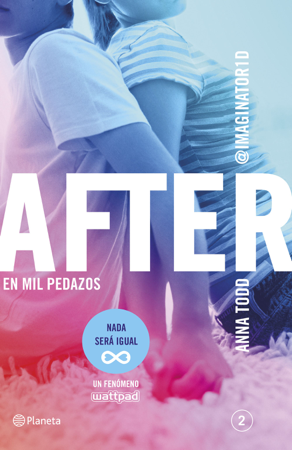 After. En mil pedazos (Serie After 2) - Anna Todd