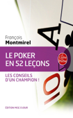 Le Poker en 52 leçons - François Montmirel