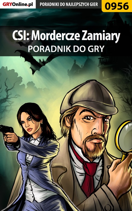 CSI: Mordercze Zamiary (Poradnik do gry)