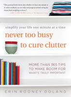 Erin Rooney Doland - Never Too Busy to Cure Clutter artwork