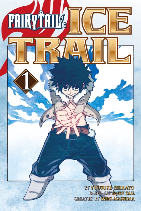 Fairy Tail Ice Trail Volume 1