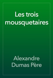 Book's Cover of Les trois mousquetaires