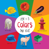 Colors for Kids age 1-3 (Engage Early Readers: Children's Learning Books) - Dayna Martin & A.R. Roumanis