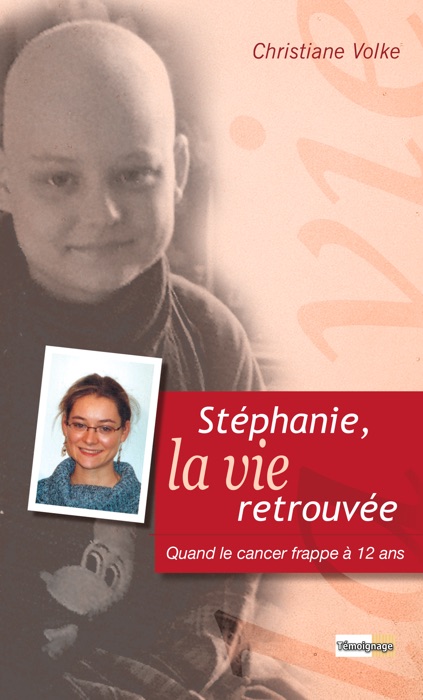 Stéphanie, la vie retrouvée