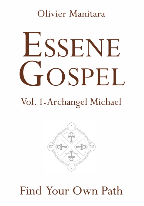 Essene Gospel, Vol. 1 - Archangel Michael