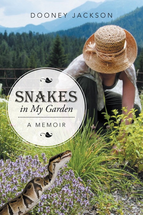 Snakes in My Garden