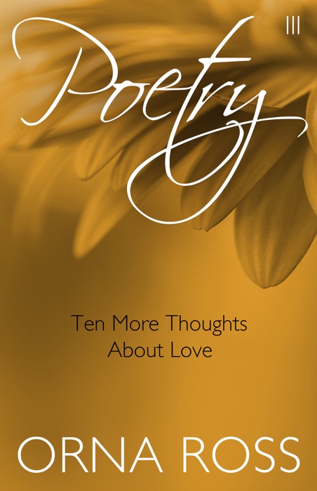 Ten More Thoughts About Love