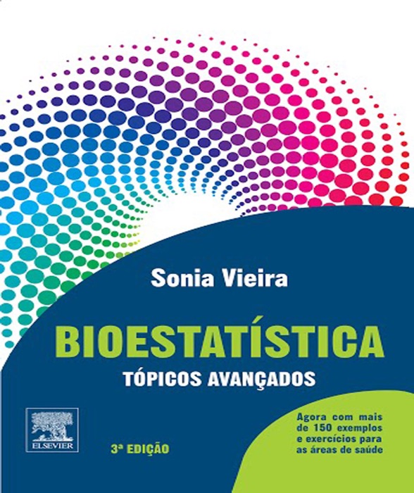 Bioestatística tópicos avançados: 3ª Edição