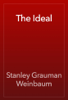 The Ideal - Stanley Grauman Weinbaum