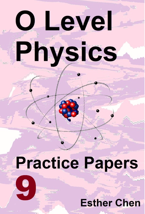 O Level Physics Practice Papers 9