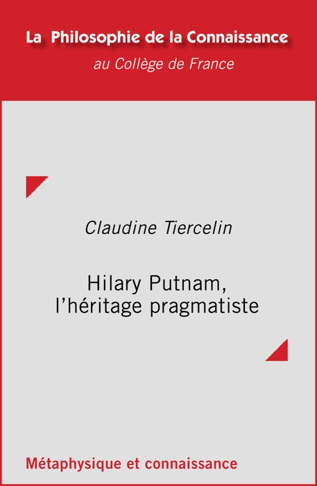 Hilary Putnam, l’héritage pragmatiste